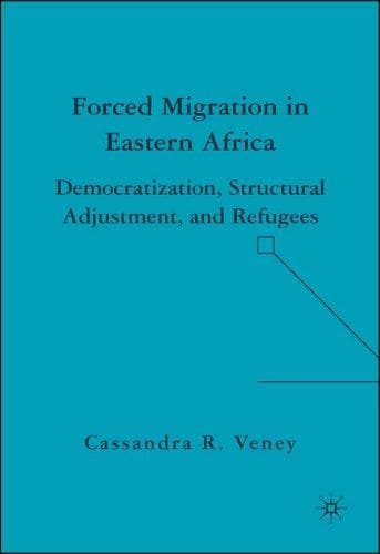 Cover of Forced Migration in Eastern Africa by Cassandra R. Veney