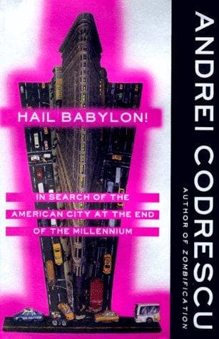 Cover of Hail Babylon! by Andrei Codrescu