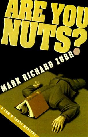 Cover of Are you nuts? by Mark Richard Zubro