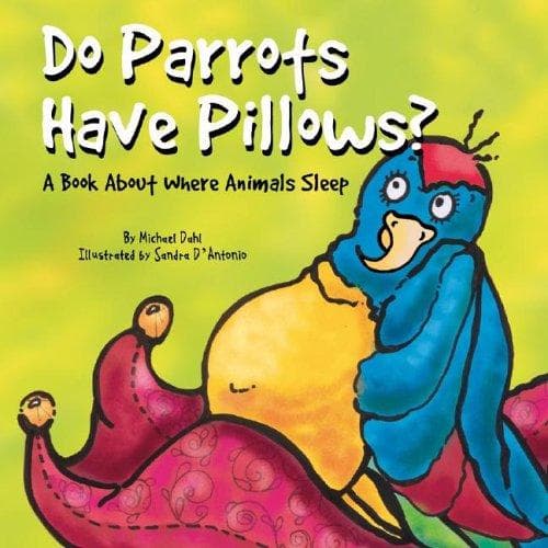 Cover of Do Parrots Have Pillows? by Michael Dahl