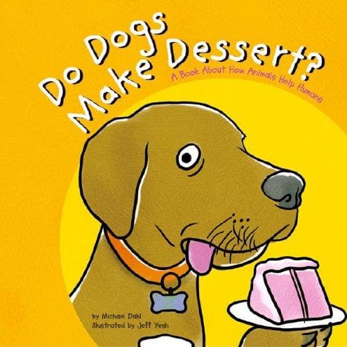 Cover of Do Dogs Make Dessert? by Michael Dahl