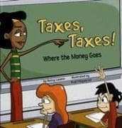 Cover of Taxes, Taxes! by Nancy Loewen