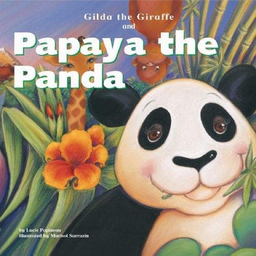 Cover of Gilda the giraffe and Papaya the panda by Michael Dahl