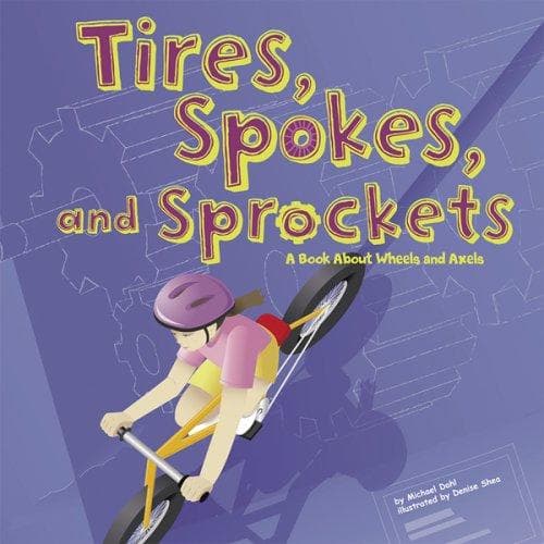 Cover of Tires, spokes, and sprockets by Michael Dahl