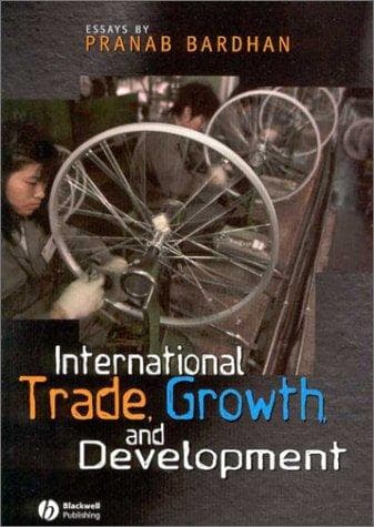 Cover of International Trade, Growth, and Development by Pranab K. Bardhan