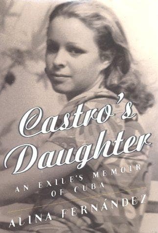 Cover of Castro's daughter by Alina Fernández Revuelta