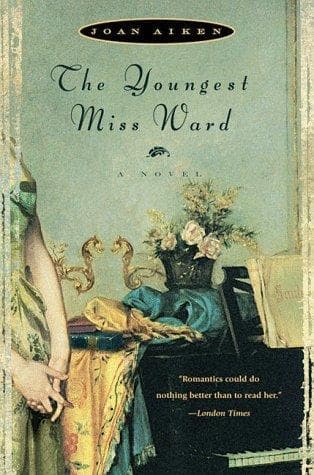 Cover of The youngest Miss Ward by Joan Aiken