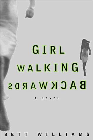 Cover of Girl walking backwards by Bett Williams