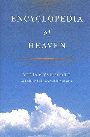 Cover of Encyclopedia of heaven by Miriam Van Scott