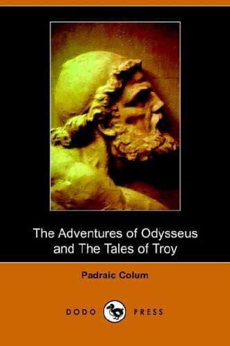 Cover of The Adventures of Odysseus And Tales of Troy by Padraic Colum
