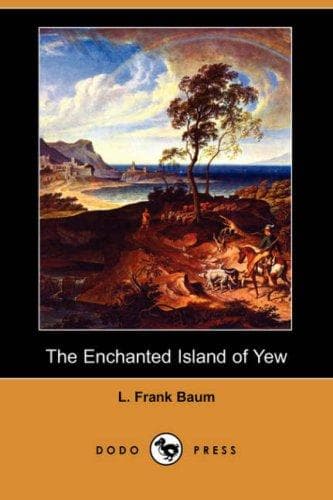 Cover of The Enchanted Island of Yew by L. Frank Baum