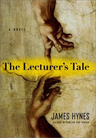 Cover of The lecturer's tale by James Hynes - undifferentiated