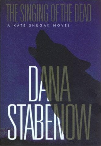 Cover of The singing of the dead by Dana Stabenow