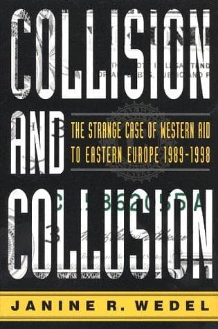 Cover of Collision and Collusion by Janine R. Wedel