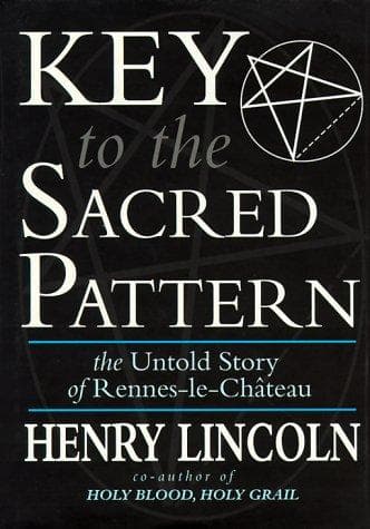 Cover of Key to the sacred pattern by Henry Lincoln