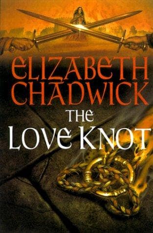 Cover of The Love Knot by Elizabeth Chadwick