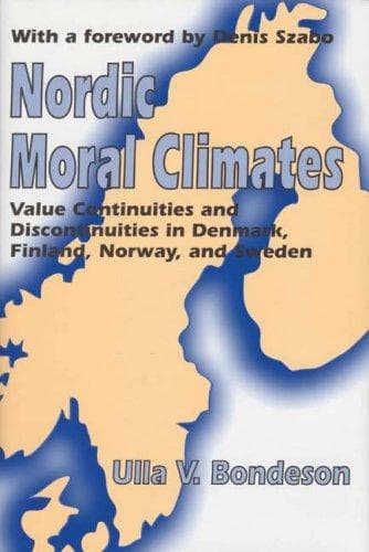 Cover of Nordic Moral Climates by Ulla Bondeson