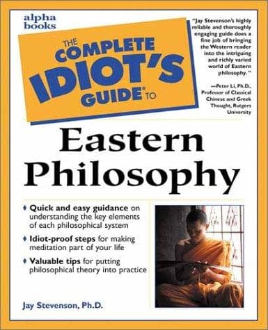 Cover of Complete Idiot's Guide to Eastern Philosophy by Ph.D., Jay Stevenson