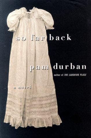 Cover of So far back by Pam Durban