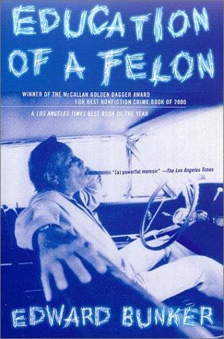 Cover of Education of a Felon by Edward Bunker