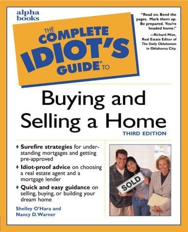 Cover of The complete idiot's guide to buying and selling a home by Shelley O'Hara