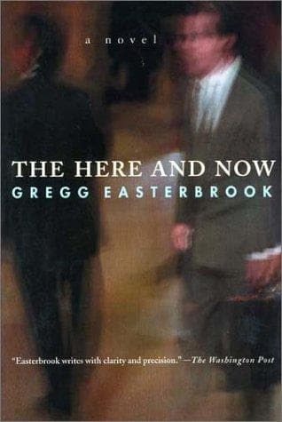 Cover of The here and now by Gregg Easterbrook