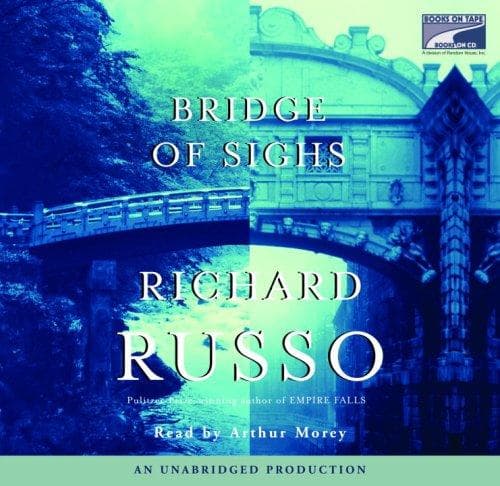 Cover of Bridge of Sighs by Richard Russo