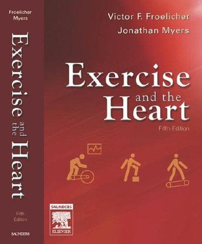Cover of Exercise and the heart by Victor F. Froelicher