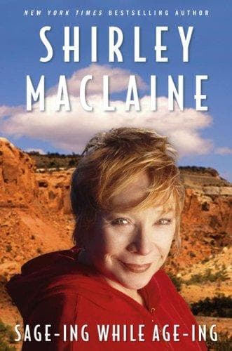 Cover of Sage-ing While Age-ing by Shirley MacLaine