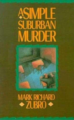 Cover of A Simple Suburban Murder by Mark Richard Zubro