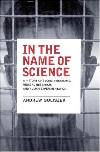 Cover of In the name of science by Andrew Goliszek