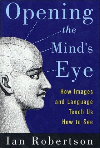 Cover of Opening the Mind's Eye by Ian Robertson