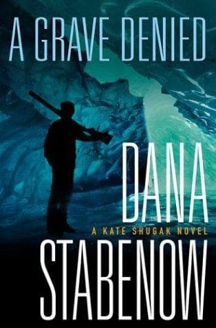 Cover of A grave denied by Dana Stabenow