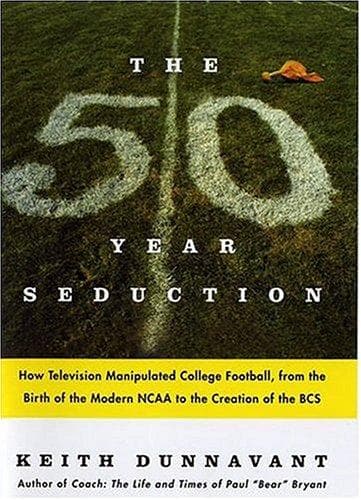 Cover of The Fifty-Year Seduction by Keith Dunnavant