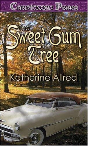 Cover of The Sweet Gum Tree by Katherine Allred