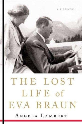 Cover of The Lost Life of Eva Braun by Angela Lambert