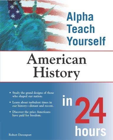 Cover of Alpha Teach Yourself American History in 24 Hours by Robert Davenport