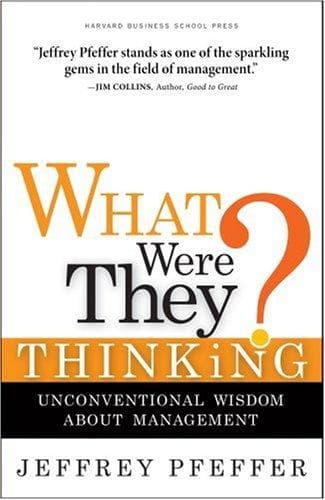 Cover of What Were They Thinking? by Jeffrey Pfeffer