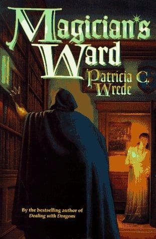 Cover of Magician's Ward by Patricia C. Wrede