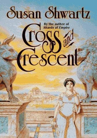 Cover of Cross and Crescent by Susan Shwartz