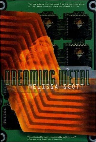Cover of Dreaming metal by Melissa Scott