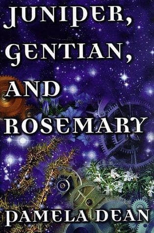 Cover of Juniper, Gentian, And Rosemary by Pamela Dean