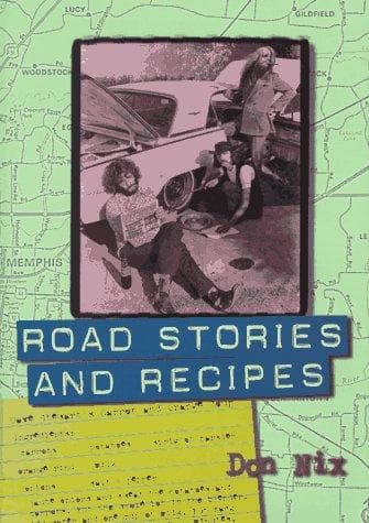 Cover of Road stories and recipes by Don Nix