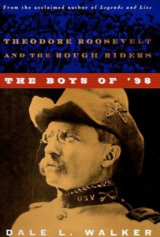 Cover of The Boys of '98 by Dale L. Walker