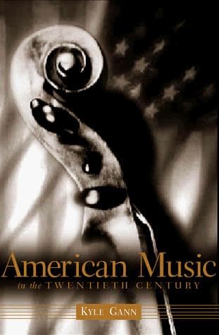 Cover of American music in the twentieth century by Kyle Gann