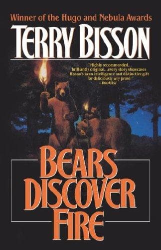 Cover of Bears discover fire and other stories by Terry Bisson