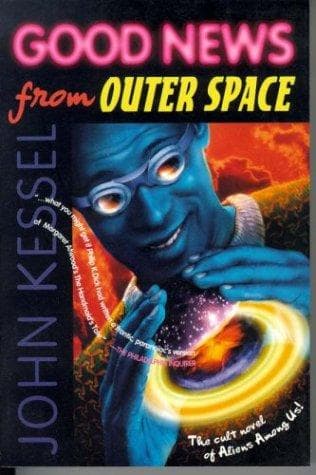 Cover of Good news from outer space by John Kessel
