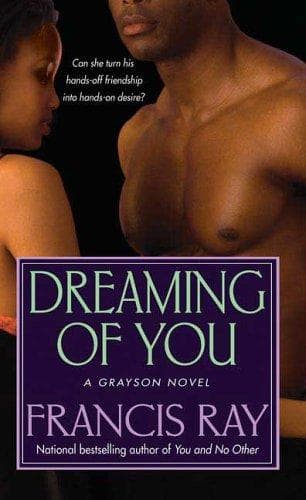 Cover of Dreaming of You (A Grayson Novel) by Francis Ray