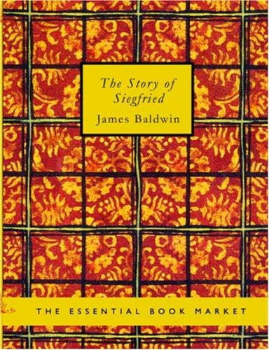 Cover of The Story of Siegfried by James Baldwin