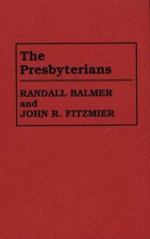 Cover of The Presbyterians by Randall Herbert Balmer